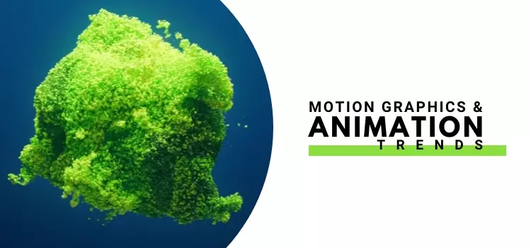 Motion Graphics and Animation Trends